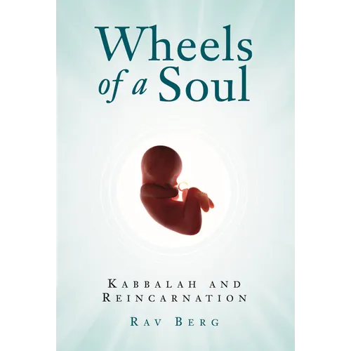 Wheels of a Soul: Reincarnation and Kabbalah - Paperback