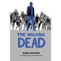 The Walking Dead Book 16 - Hardcover