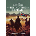 The Bone Pile: Seeing the Elephant - Paperback