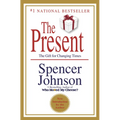 The Present: The Secret to Enjoying Your Work and Life, Now! - Hardcover