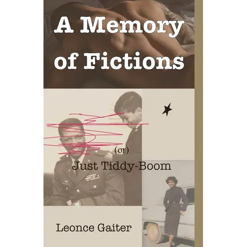 A Memory of Fictions (or) Just Tiddy-Boom - Paperback