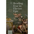Reading Fear in Flavian Epic: Emotion, Power, and Stoicism - Hardcover