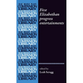 Five Elizabethan Progress Entertainments - Paperback