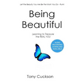 Being Beautiful: Learning to Treasure the REAL YOU - Paperback