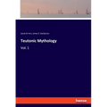 Teutonic Mythology: Vol. 1 - Paperback