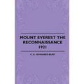 Mount Everest The Reconnaissance, 1921 - Paperback