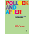 Pollock and After: The Critical Debate - Paperback