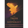 The Tiger at Midnight - Hardcover