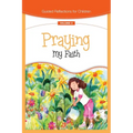 Praying My Faith - Paperback