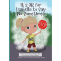 It's OK for Isabella to Say No Sometimes: Book #3 in the Itty-Bitty Isabella Series - Paperback