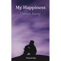 My Happiness Drives Away - Paperback