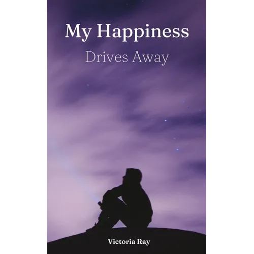 My Happiness Drives Away - Paperback