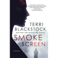 Smoke Screen: Riveting Suspense with a Second-Chance Romance - Hardcover