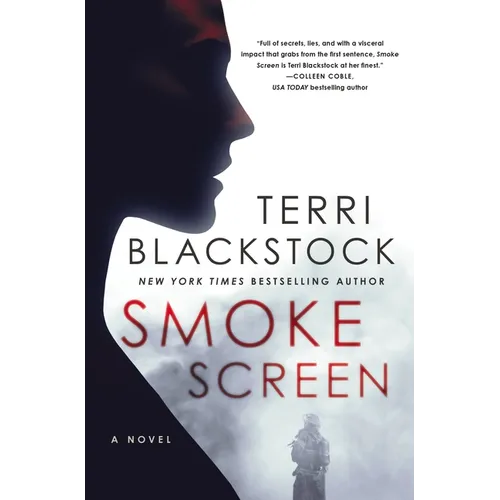 Smoke Screen: Riveting Suspense with a Second-Chance Romance - Hardcover