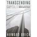 Transcending Capitalism: Visions of a New Society in Modern American Thought - Paperback