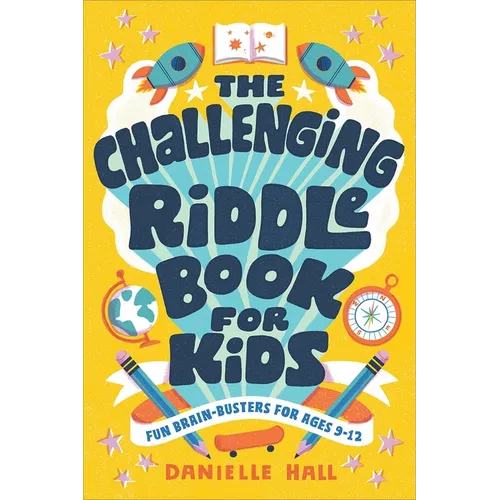 The Challenging Riddle Book for Kids: Fun Brain-Busters for Ages 9-12 - Paperback