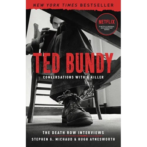 Ted Bundy: Conversations with a Killer: The Death Row Interviews - Paperback