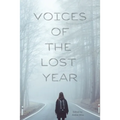 Voices of the Lost Year - Paperback