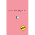 Dogs Have Angels too - Paperback