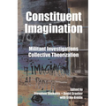 Constituent Imagination: Militant Investigations, Collective Theorization - Paperback