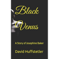 Black Venus: A Story of Josephine Baker - Paperback