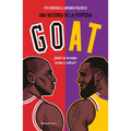 Goat. ¿Quién Es El Mejor: Jordan O Lebron? / Goat: Who's the Best? - Paperback
