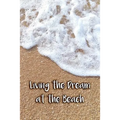 Living The Dream At The Beach - Paperback