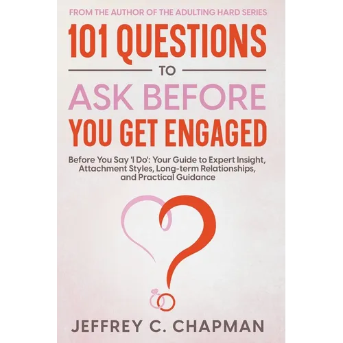101 Questions to Ask Before You Get Engaged - Paperback