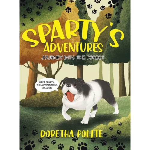 Sparty's Adventures: Journey Into the Forest - Hardcover