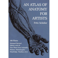 An Atlas of Anatomy for Artists: 189 Plates: Enlarged Revised Edition with 85 New Plates from Leonardo, Rubens, Michelangelo, Muybridge, Vesalius, Et - Paperback