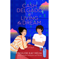 Cash Delgado Is Living the Dream - Paperback