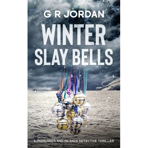 Winter Slay Bells: A Highlands and Islands Detective Thriller - Paperback