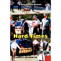 Hard Times: A Non-Fiction Memoir - Paperback