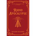 Radio Apocalypse - Paperback