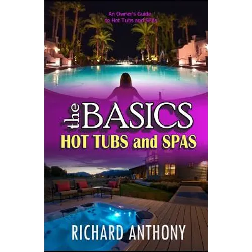 Thebasics: Hot Tubs and Spas - Paperback