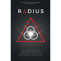 Radius - Reaching Across Different Industries Uncovering Solutions - Paperback
