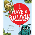 I Have a Balloon - Hardcover