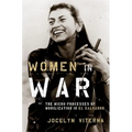 Women in War: The Micro-Processes of Mobilization in El Salvador - Paperback