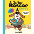 Señor Roscoe in the City - Hardcover