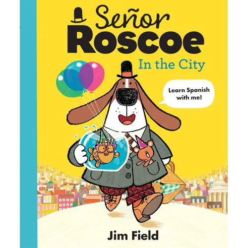 Señor Roscoe in the City - Hardcover