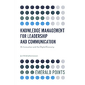 Knowledge Management for Leadership and Communication: Ai, Innovation and the Digital Economy - Paperback