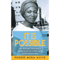It Is Possible: An African Woman's Reflections on a Life-Long Political Journey - Hardcover