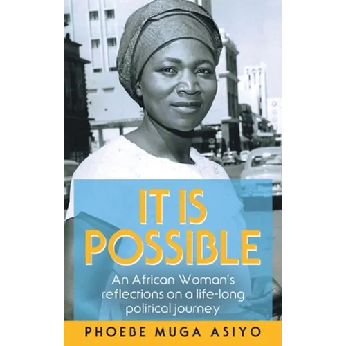 It Is Possible: An African Woman's Reflections on a Life-Long Political Journey - Hardcover