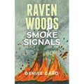 Raven Woods: Smoke Signals - Paperback