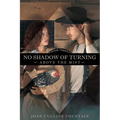 No Shadow of Turning Above the Mist - Paperback