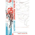 Hi-Tech Equipment Reliability: A Practical Guide for Engineers and Managers - Paperback