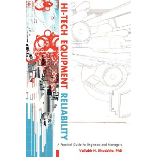 Hi-Tech Equipment Reliability: A Practical Guide for Engineers and Managers - Paperback