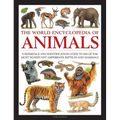 The World Encyclopedia of Animals: A Reference and Identification Guide to 840 of the Most Significant Amphibians, Reptiles and Mammals - Hardcover