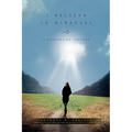 I Believe in Miracles - Paperback