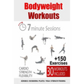 30 Bodyweight Workouts: 7-Minute Fitness Solution - Paperback